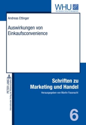 Beispielbild fr Auswirkungen von Einkaufsconvenience (Schriften zu Marketing und Handel, Band 6) zum Verkauf von medimops