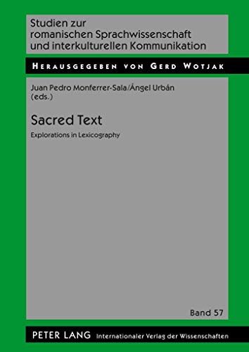 9783631597415: Sacred Text: Explorations in Lexicography: 57 (Studien Zur Romanischen Sprachwissenschaft Und Interkulturellen Kommunikation)