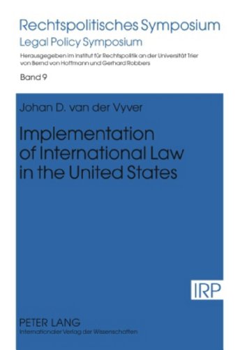9783631598801: Implementation of International Law in the United States: 9 (Rechtspolitisches Symposium: Legal Policy Symposium)