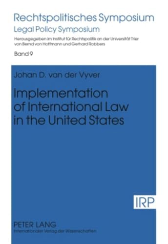 9783631598801: Implementation of International Law in the United States (Rechtspolitisches Symposium)