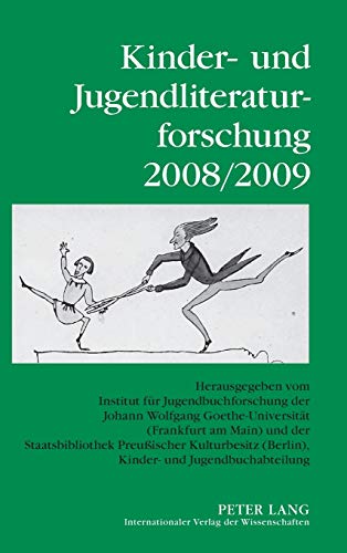 Imagen de archivo de Kinder- und Jugendliteraturforschung 2008/2009: Herausgegeben vom Institut fr Jugendbuchforschung der Johann Wolfgang Goethe-Universitt (Frankfurt . Jugendliteraturforschung) (German Edition) a la venta por Brook Bookstore