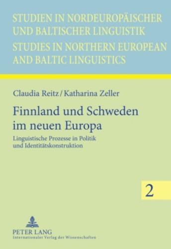 Imagen de archivo de Finnland und Schweden im neuen Europa . Linguistische Prozesse in Politik und Identittskonstruktion. a la venta por Ganymed - Wissenschaftliches Antiquariat