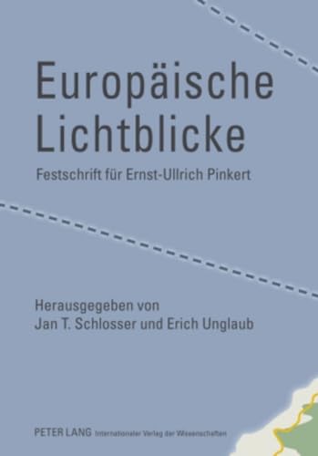 Beispielbild fr Europische Lichtblicke. Festschrift fr Ernst-Ullrich Pinkert. zum Verkauf von antiquariat RABENSCHWARZ