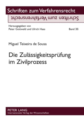 9783631602119: Die Zulssigkeitsprfung im Zivilprozess (Schriften zum Verfahrensrecht) (German Edition)