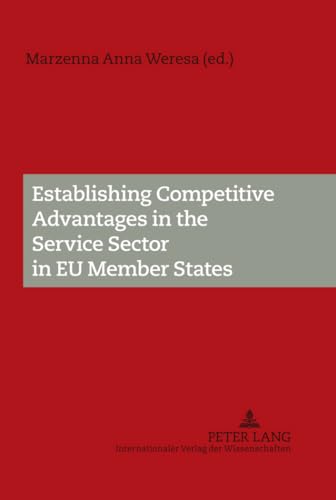 9783631606506: Establishing Competitive Advantages in the Service Sector in EU Member States