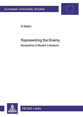 Beispielbild fr Representing the Enemy Musaylima in Muslim Literature zum Verkauf von Michener & Rutledge Booksellers, Inc.
