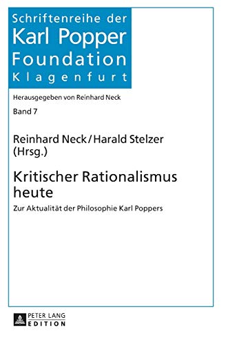 9783631610367: Kritischer Rationalismus heute: Zur Aktualitaet der Philosophie Karl Poppers (7) (Schriftenreihe Der Karl Popper Foundation)