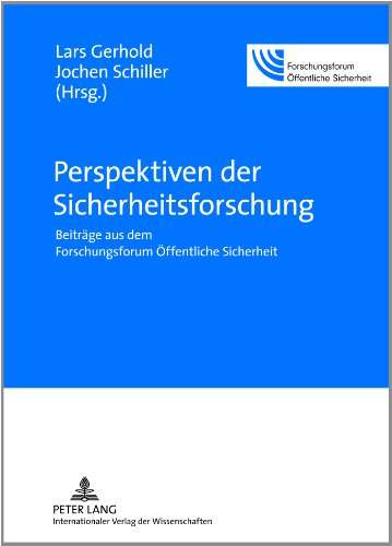 9783631611135: Perspektiven der Sicherheitsforschung: Beitrge aus dem Forschungsforum ffentliche Sicherheit (German Edition)