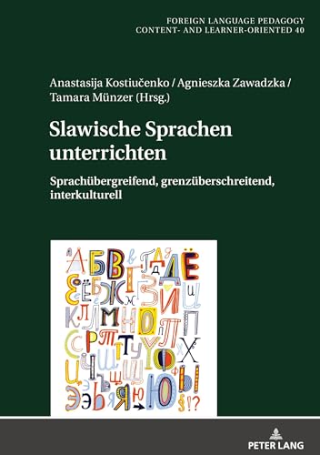 Imagen de archivo de Slawische Sprachen unterrichten : Sprachuebergreifend, grenzueberschreitend, interkulturell a la venta por Ria Christie Collections