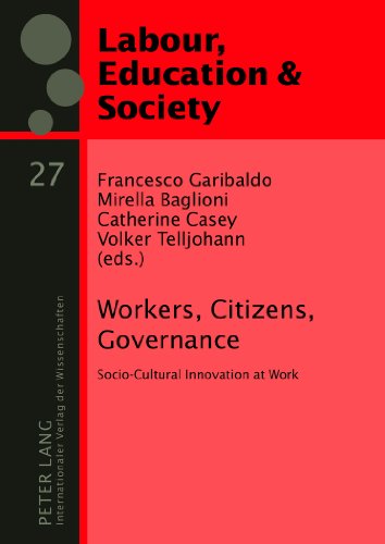 Stock image for Workers, Citizens, Governance. Socio-Cultural Innovation at Work, for sale by modernes antiquariat f. wiss. literatur