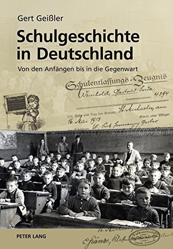 9783631614358: Schulgeschichte in Deutschland: Von den Anfngen bis in die Gegenwart