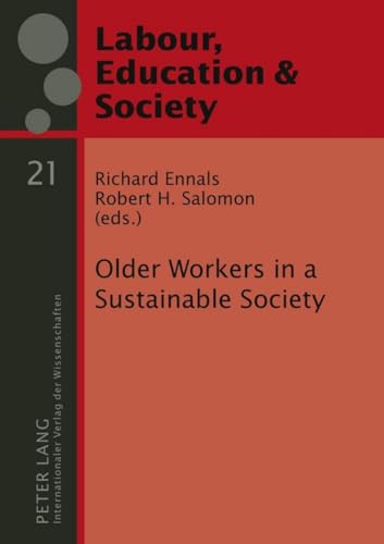 9783631614808: Older Workers in a Sustainable Society: 21 (Arbeit, Bildung und Gesellschaft / Labour, Education and Society)