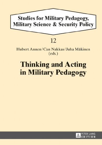 Stock image for Thinking and Acting in Military Pedagogy (Studies for Military Pedagogy, Military Science & Security Policy) for sale by medimops