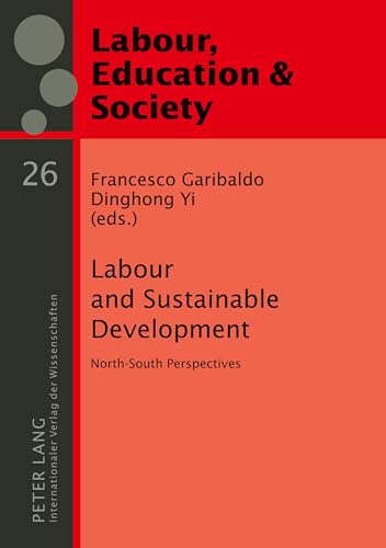 Imagen de archivo de Labour and sustainable development. north-south perspectives, a la venta por modernes antiquariat f. wiss. literatur