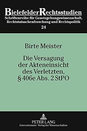 Stock image for Die Versagung Der Akteneinsicht Des Verletzten,  406E Abs. 2 StPO for sale by Blackwell's