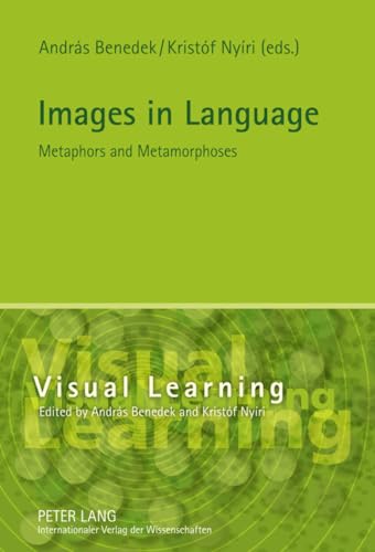 Images in Language : Metaphors and Metamorphoses - András Benedek