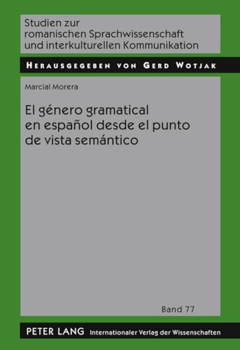 El género gramatical en español desde el punto de vista semántico - Marcial Morera