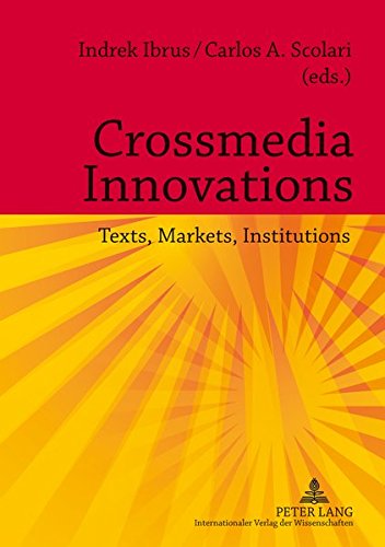Stock image for Crossmedia Innovations: Texts, Markets, Institutions for sale by medimops