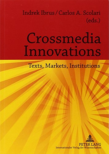 Stock image for Crossmedia Innovations: Texts, Markets, Institutions for sale by medimops