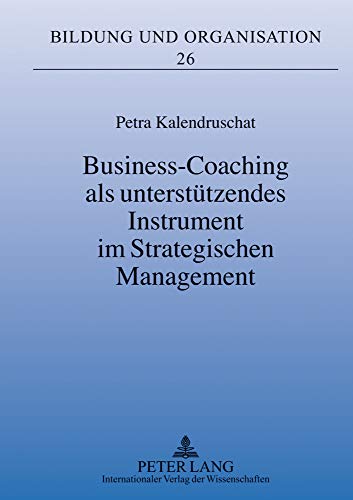 Beispielbild fr Business-Coaching als untersttzendes Instrument im Strategischen Management zum Verkauf von Buchpark