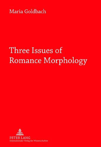 Beispielbild fr Three issues of romance morphology . zum Verkauf von Ganymed - Wissenschaftliches Antiquariat