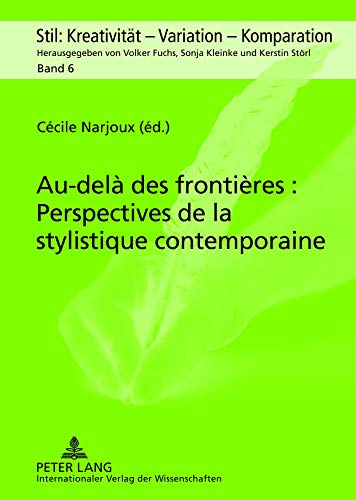 Stock image for Au-del Des Frontires : Perspectives De La Stylistique Contemporaine for sale by RECYCLIVRE