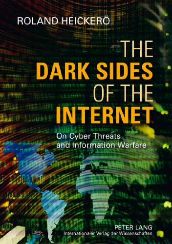 Stock image for The Dark Sides of the Internet: On Cyber Threats and Information Warfare for sale by Chiron Media