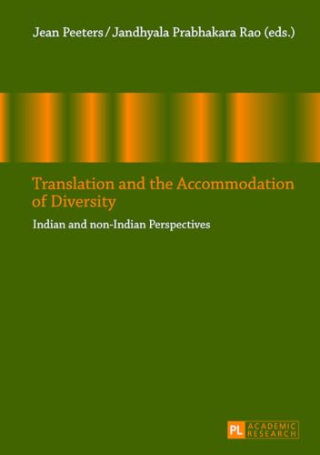 Stock image for Translation and the Accommodation of Diversity: Indian and non-Indian Perspectives for sale by ThriftBooks-Atlanta