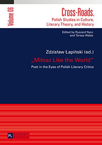 Beispielbild fr Miosz Like the World : Poet in the Eyes of Polish Literary Critics zum Verkauf von Ria Christie Collections