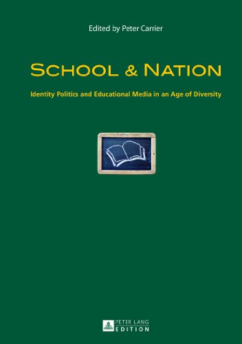 Stock image for School Nation Identity Politics and Educational Media in an Age of Diversity for sale by PBShop.store US