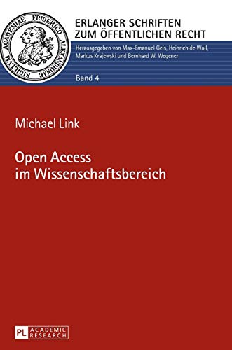 9783631627730: Open Access im Wissenschaftsbereich (4) (Erlanger Schriften Zum ffentlichen Recht)