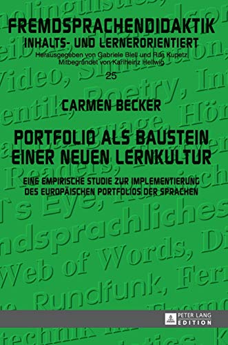 Imagen de archivo de Portfolio als Baustein einer neuen Lernkultur : Eine empirische Studie zur Implementierung des Europaeischen Portfolios der Sprachen a la venta por Ria Christie Collections