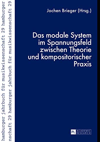 Stock image for Das Modale System Im Spannungsfeld Zwischen Theorie Und Kompositorischer Praxis (Paperback) for sale by CitiRetail