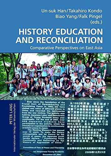 9783631632840: History Education and Reconciliation: Comparative Perspectives on East Asia