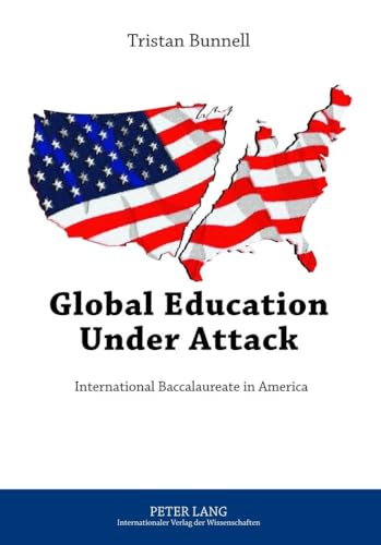 9783631633946: Global Education Under Attack: International Baccalaureate in America