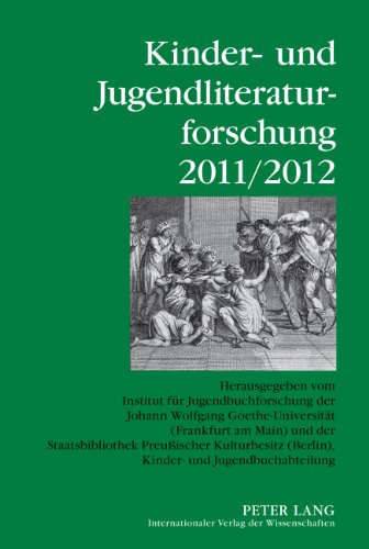 Stock image for Kinder- und Jugendliteraturforschung 2011/2012: Herausgegeben vom Institut fr Jugendbuchforschung der Johann Wolfgang Goethe-Universitt (Frankfurt . (Berlin), Kinder- und Jugendbuchabteilung for sale by medimops