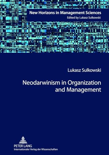 Stock image for Neodarwinism in Organization and Management (New Horizons in Management Sciences) for sale by suffolkbooks