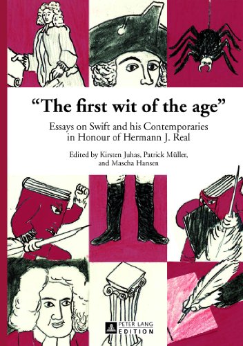 Beispielbild fr The first wit of the age: Essays on Swift and his Contemporaries in Honour of Hermann J. Real zum Verkauf von suffolkbooks