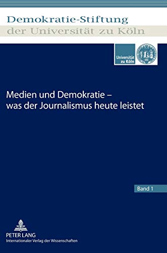 9783631638613: Medien Und Demokratie - Was Der Journalismus Heute Leistet: 1