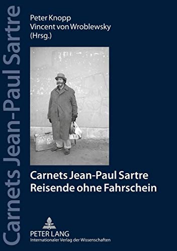 Imagen de archivo de Carnets Jean Paul Sartre: Reisende ohne Fahrschein- Jahrbcher der Sartre-Gesellschaft e. V. (2012) a la venta por medimops