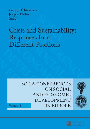 Beispielbild fr Crisis and Sustainability: Responses from Different Positions: 14th Annual Conference of the Faculty of Economics and Business Administration Sofia, 7 zum Verkauf von ThriftBooks-Dallas