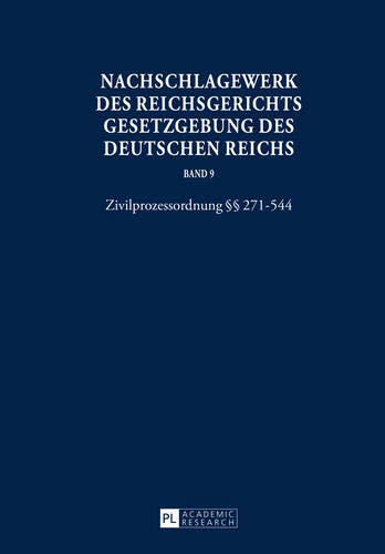 9783631641446: Nachschlagewerk Des Reichsgerichts - Gesetzgebung Des Deutschen Reichs: Zivilprozessordnung §§ 271-544: 9