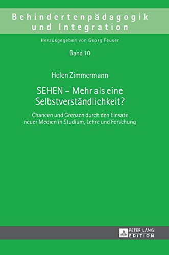 Imagen de archivo de SEHEN - Mehr als eine Selbstverstaendlichkeit? : Chancen und Grenzen durch den Einsatz neuer Medien in Studium; Lehre und Forschung a la venta por Ria Christie Collections