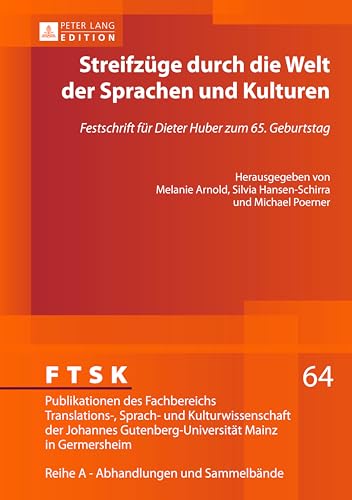 9783631642887: Streifzge Durch Die Welt Der Sprachen Und Kulturen: Festschrift Fr Dieter Huber Zum 65. Geburtstag: 64