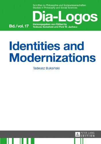 9783631644973: Identities and Modernizations (17) (DIA-LOGOS: Schriften zu Philosophie und Sozialwissenschaften / Studies in Philosophy and Social Sciences)