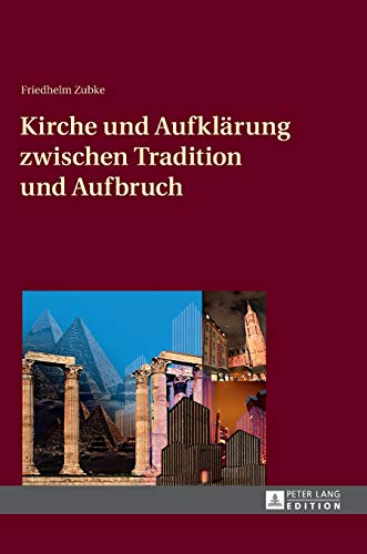 Stock image for Kirche und Aufklrung zwischen Tradition und Aufbruch . for sale by Ganymed - Wissenschaftliches Antiquariat