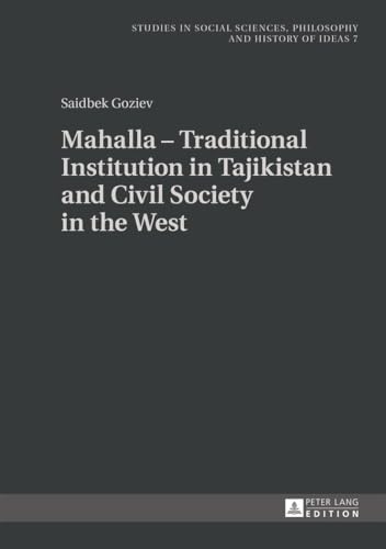 Stock image for Mahalla ? Traditional Institution in Tajikistan and Civil Society in the West (Studies in Social Sci for sale by Save With Sam