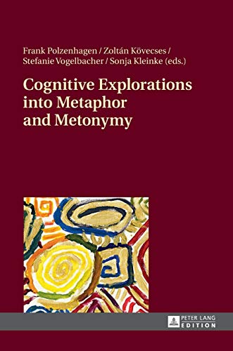 Imagen de archivo de Cognitive Explorations into Metaphor and Metonymy a la venta por suffolkbooks