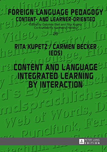 9783631648995: Content and Language Integrated Learning by Interaction (26) (Fremdsprachendidaktik inhalts- und lernerorientiert / Foreign Language Pedagogy - content- and learner-oriented)