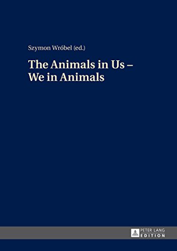 Beispielbild fr The Animals in Us ? We in Animals zum Verkauf von Brook Bookstore
